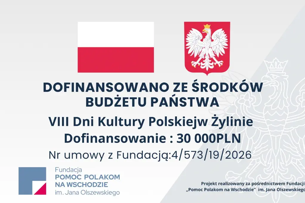 Informačná tabuľa o dofinancovaní VIII. Dní poľskej kultúry v Žiline zo štátneho rozpočtu Poľska – 30 000 PLN, Fundacja Pomoc Polakom na Wschodzie